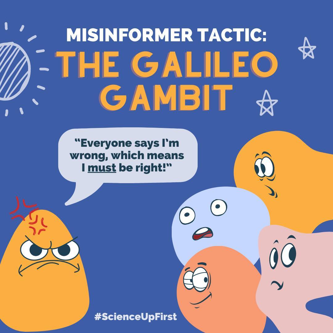 Misinformer Tactic: The Galileo Gambit