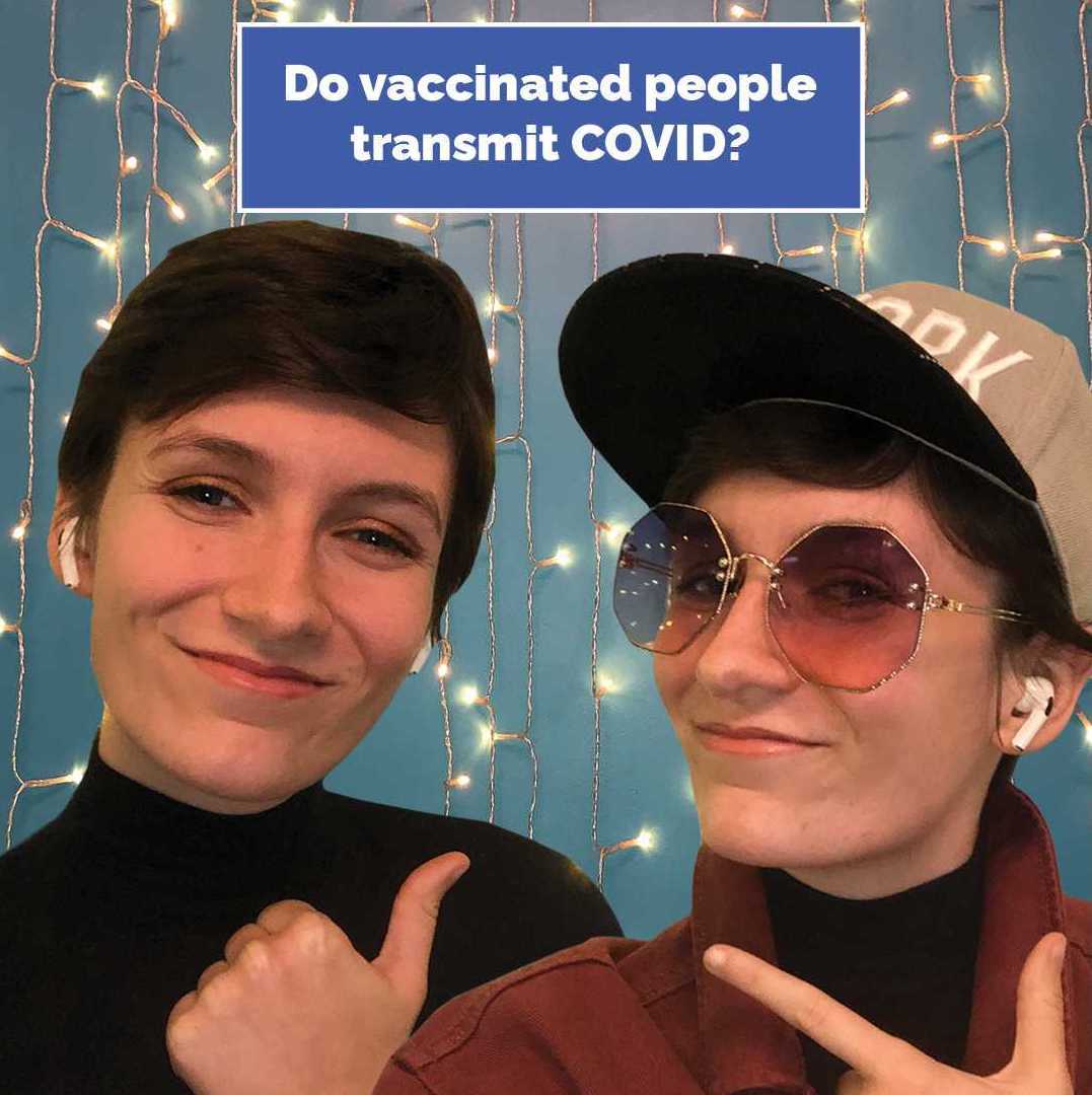 Do vaccinated people transmit COVID?
