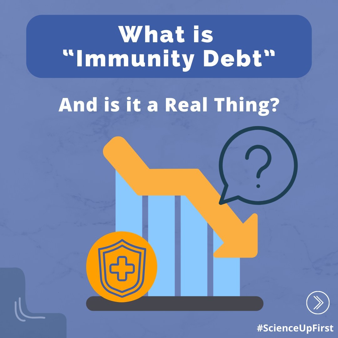 What is “Immunity Debt” and is it a real thing?