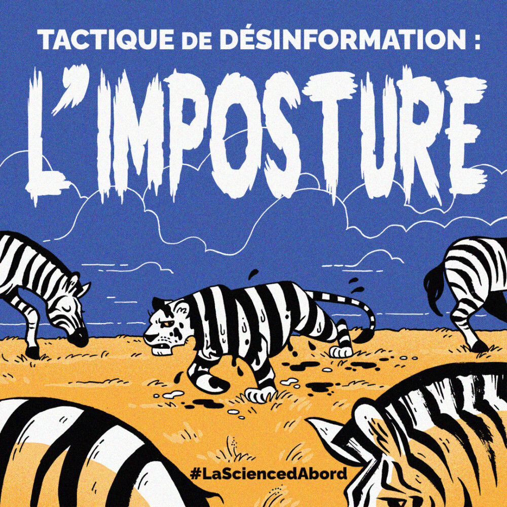 Description de l'image : Un tigre aux rayures noires et blanches peintes sur son corps se tient parmi un groupe de zèbres en train de brouter. Texte en haut : Tactique de désinformation : l'imposture